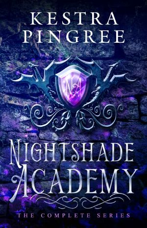 [Nightshade Academy 01] • Nightshade Academy · the Complete Series